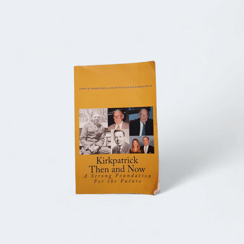 Kirkpatrick Then and Now – James & Wendy Kirkpatrick - Books Worth Keeping